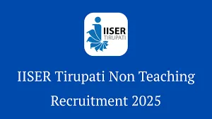IISER Tirupati Non Teaching Recruitment
