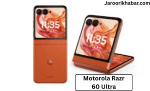 Motorola Razr 60 Ultra: स्टाइल से आगे की कहानी – जो खरीदने से पहले जानना बेहद जरूरी है